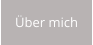 Über mich